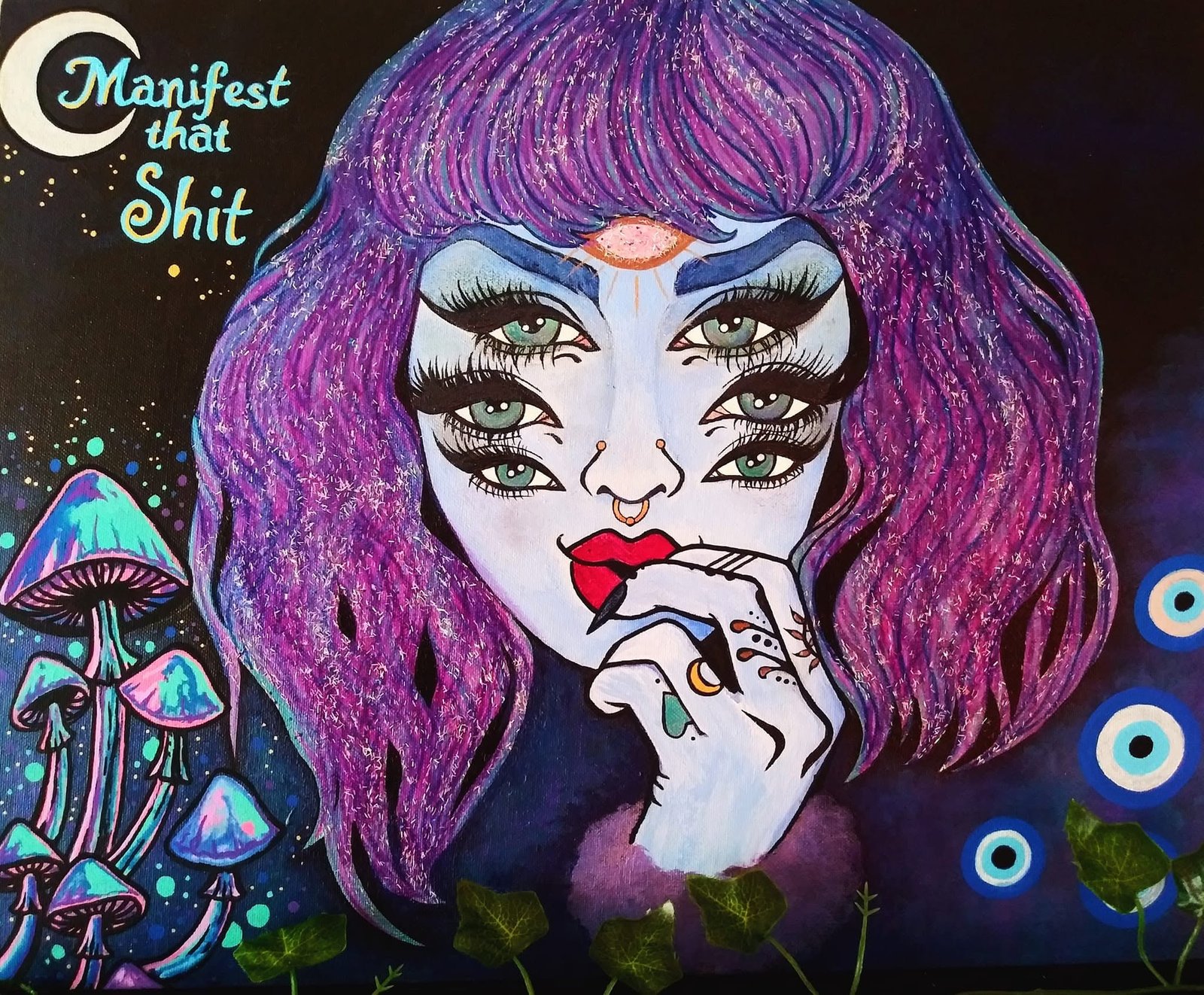 Acrylic painting of a woman with six eyes and glittering purple galaxy hair, a finger to her lips, with glowing mushrooms, evil-eye charms, the angel number 444 and the hand-lettered words 'Manifest that shit'