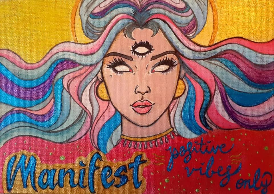 Acrylic painting of a woman with a third eye and flowing rainbow hair against a sunrise sky, lettered 'Manifest' and 'positive vibes only'